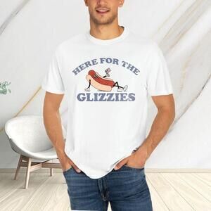 Here For The Glizzies Tshirt